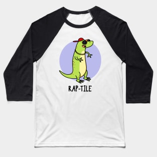 Rap-tile Funny Animal Pun Baseball T-Shirt